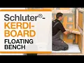 Schluter -KERDI-BOARD Floating Bench