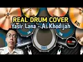Download Lagu REAL DRUM COVER || YASIR LANA - AI KHODIJAH ||