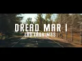 Dread Mar I - Las Lágrimas (Lyric Video)