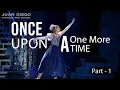 Once Upon a One More Time Part One