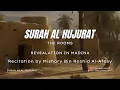 Download Lagu SURAH AL HUJURAT | 49 | MISHARY BIN RASHID AL-AFASY