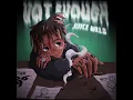 Juice WRLD   Not Enough Studio Edited Reupload