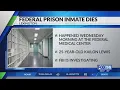 Federal prison inmate dies in Lexington FBI investigating