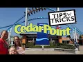 CEDAR POINT HOW TO GET THE MOST OUT OF YOUR DAY