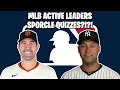 MLB ACTIVE LEADERS SPORCLE QUIZZES