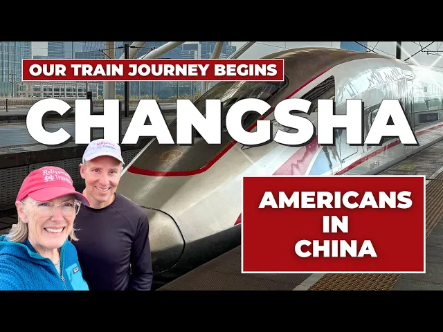 Changsha, China Travel | Starting our High-Speed Chinese Bullet Train Journey 2025