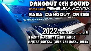 Download DANGDUT KOPLO CEK SOUND PEMBUKA ACARA HD JERNIH 2022 MP3