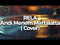 Lagu Rela - Andi Meriem  Mattalatta ( Cover)