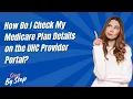 How Do I Check My Medicare Plan Details on the UHC Provider Portal - Step by Step