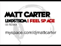 I FEEL SPACE matt carter unintentional mix