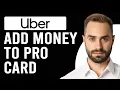 How To Add Money To Uber Pro Card How Do I Deposit To My Uber Pro Card