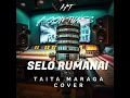 Lagu SELO RUMANAI - Taita Maraga ( music cover 2025)