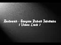 Download Lagu Andmesh - Jangan Rubah Takdirku ( Video Lirik )