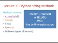 Lecture 7 1 Python string methods expandtabs index find format