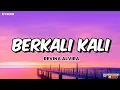 Download Lagu REVINA ALVIRA - BERKALI KALI (Lirik Lagu)