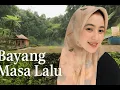 Download Lagu Bayang Masa Lalu - Sigerincing Entertainment MP3
