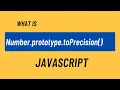Number prototype toPrecision in javascript