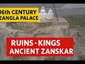 Zangla Palace Inside the 16th Century Hilltop Ruins of Zanskar
