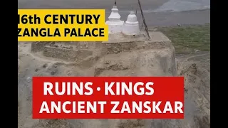 Zangla Palace Inside the 16th Century Hilltop Ruins of Zanskar