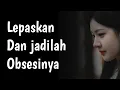 Download Lagu Berhenti Mengejarnya… Dan Lihat Bagaimana Dia Balik Jadi Obsesi sama kamu