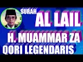 h muammar za surah al lail,murottal surah al lail,murottal surah al lail qori internasional