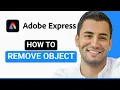 How to Remove Object in Adobe Express