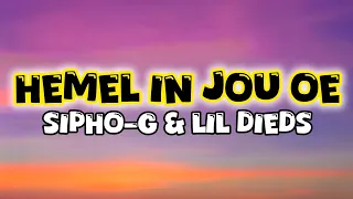 sipho g lil dieds hemel in jou o lyrics 