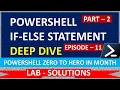 If Else Statement - LAB SOLUTIONS EP 11 PowerShell Zero to Hero in Month