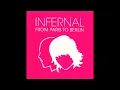 INFERNAL - FROM PARIS TO BERLIN (REMASTERED)