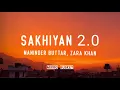 Maninder Buttar, Zara Khan - SAKHIYAN 2.0 (Lyrics) | Bell Bottom Song