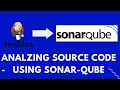 How to analyze code quality using SonarQube Integrating Jenkins with SonarQube SonarQubeTutorial
