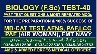 Download BIOLOGY TEST-40 FOR AFNS, MDCAT, AMC, ARMY MEDICAL COLLEGE MCQS ARMY, PAF \u0026 PN MEDICAL OFFICERS TEST MP3