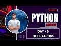 Day 5 Mastering Python Operators Like a Pro Python for Beginners