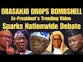 Download Lagu BREAKING: OBASANJO DROPS BOMBSHELL! Ex-President's Latest Video Sparks Nationwide Debate