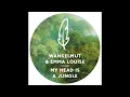 Wankelmut & Emma Louise - My Head Is A Jungle (Solee Remix)