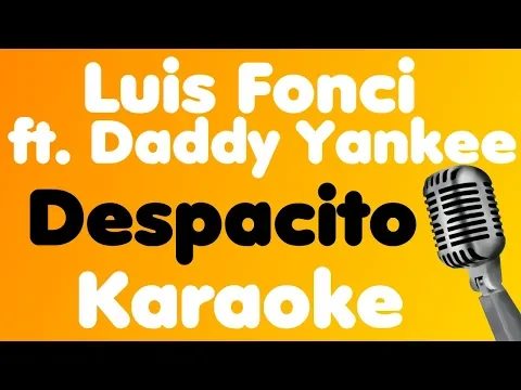 Download MP3 Luis Fonsi - Despacito (feat. Daddy Yankee) - Karaoke