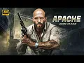Download Lagu Apache | Jason Statham | New Action Movie 2024 | Full Movie | 4K Ultra #actionmovies