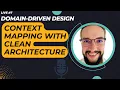 Domain Driven Design Too Complicated Try Context Mapping with Clean Architecture