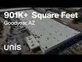 901K SF Warehouse Facility Tour Goodyear AZ - UNIS