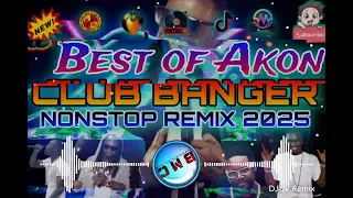 best of akon nonstop club banger remix 2025 dj jv remix
