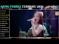 AJENG FEBRIA TERBARU 2026 | AJEN AJEN HELIKI LIKI - SALAH APA | FULL ALBUM DANGDUT KOPLO TERBARU