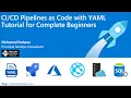 CICD Pipelines as Code with YAML Tutorial for Complete Beginners