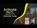 Guide to Activate Plex TV using Plex Tv Link and Activate Code