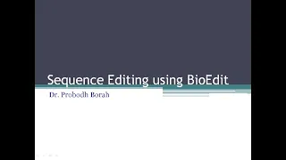 Sequence Editing using BioEdit