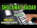 Download Lagu SHOLAWAT BADAR NASIDA RIA KARAOKE KOPLO NADA PRIA