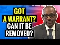 Attorney Explains How A Warrant Can Be Removed