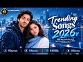New Song 2026 | Latest Bollywood Romantic Songs Collection | New Hindi Love Song |Tranding Song 2026
