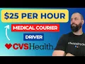 25 An Hour As A CVS Medical Courier Delivery Driver