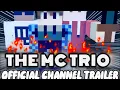 Download Lagu The MC Trio OFFICIAL CHANNEL TRAILER