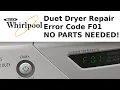 Whirlpool Duet Dryer Error F01 Repair No parts needed